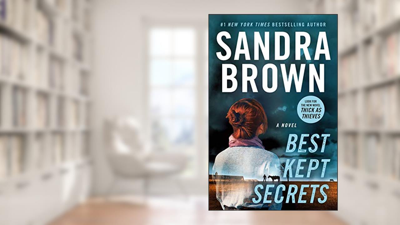 Best Kept Secrets, written by Sandra Brown