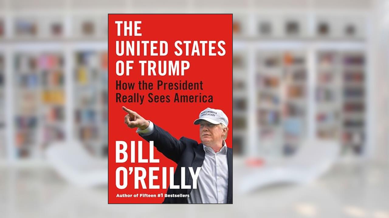 United States of Trump, written by Bill O'Reilly