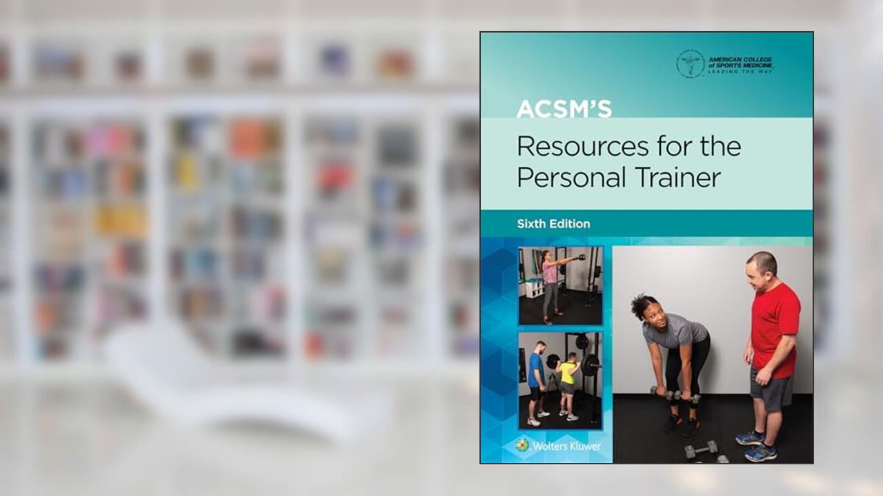 ACSM's Resources for the Personal Trainer (Lippincott Connect-ACSM), written by Trent Hargens; American College of Sports Medicine (ACSM)