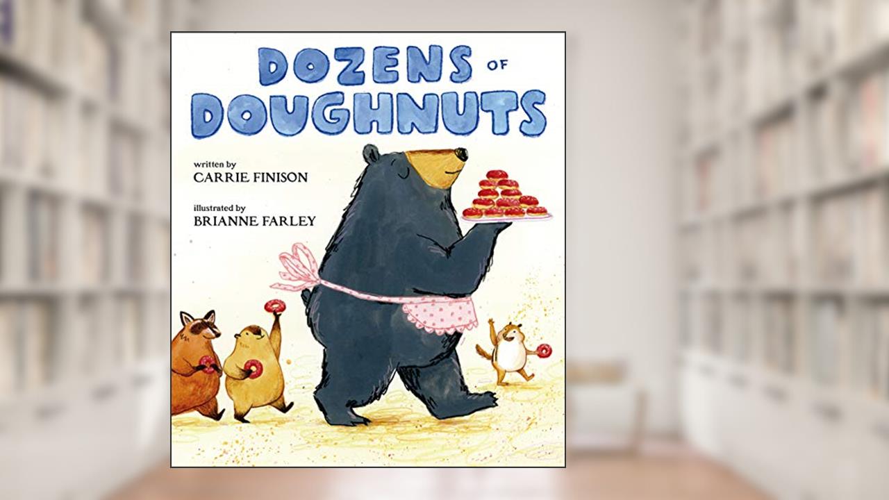 Dozens of Doughnuts, written by Carrie Finison