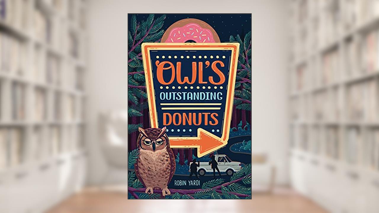 Owl's Outstanding Donuts, written by Robin Yardi