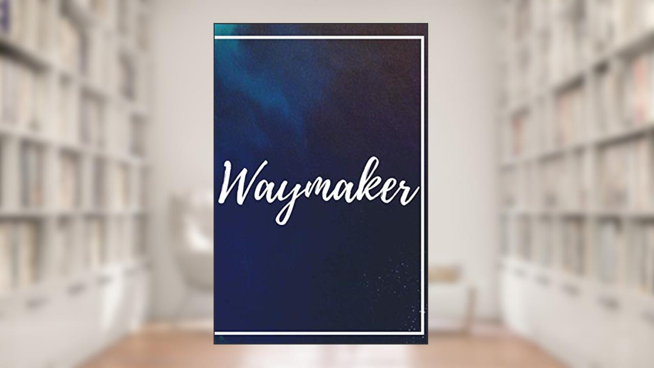 Waymaker Prayer Journal, written by Anna Duck