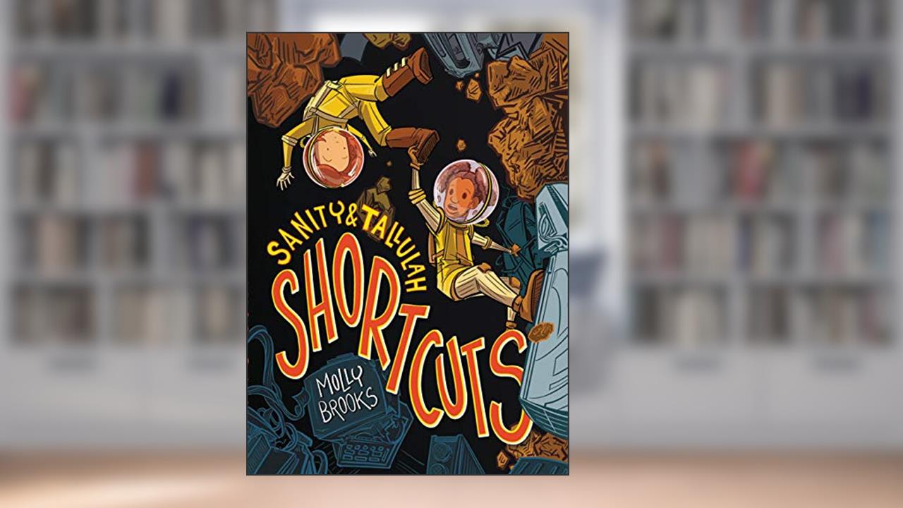 Shortcuts (Sanity & Tallulah, 3), written by Molly Brooks