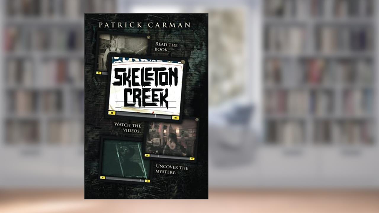 Skeleton Creek #1, written by Patrick Carman