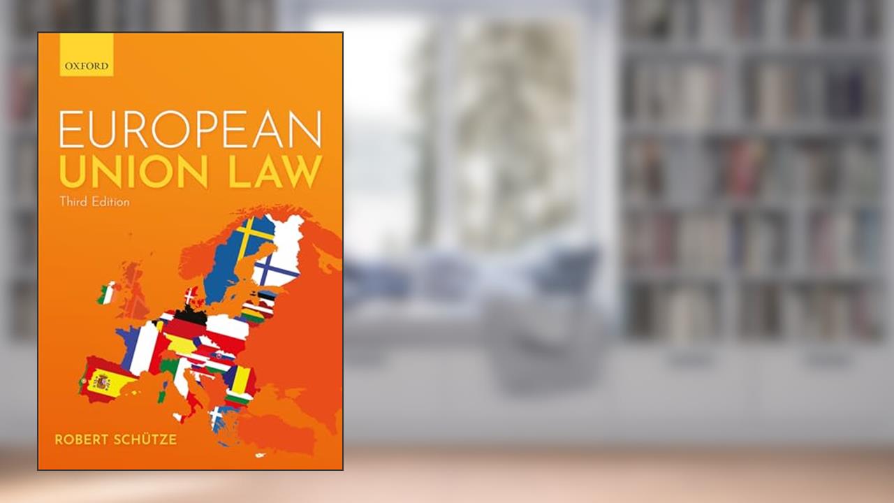 European Union Law, written by Robert Schütze