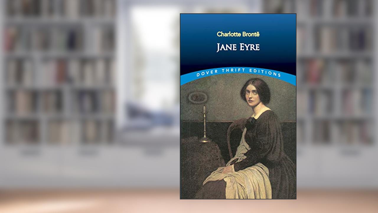 Jane Eyre (Dover Thrift Editions: Classic Novels), written by Charlotte Brontë