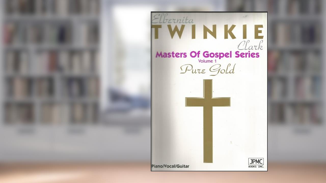 Elbernita "Twinkie" Clark (Masters of Gospel Series , Vol 1), written by Elbernita "Twinkie" Clark