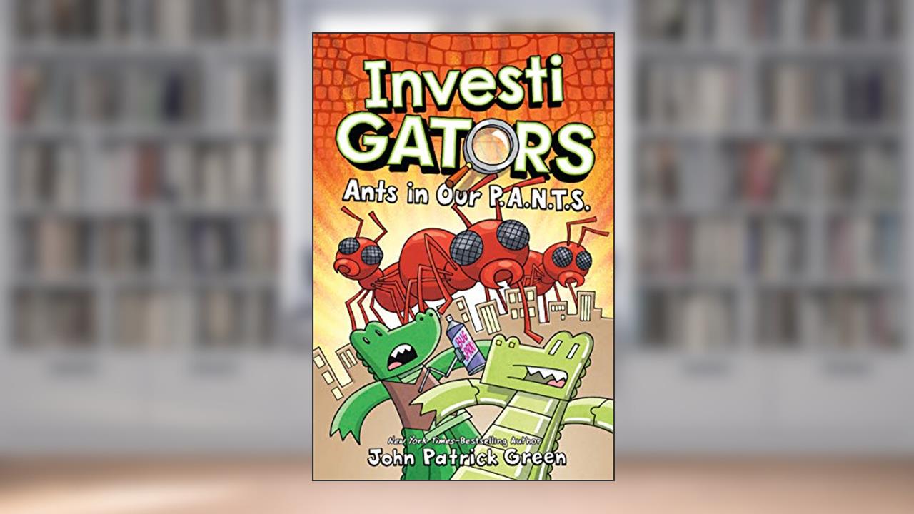 InvestiGators: Ants in Our P.A.N.T.S. (InvestiGators, 4), written by John Patrick Green