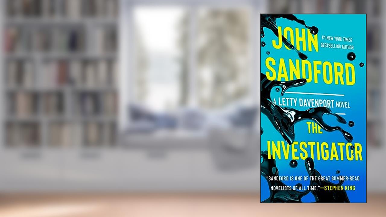 The Investigator (Letty Davenport Book 1), written by John Sandford