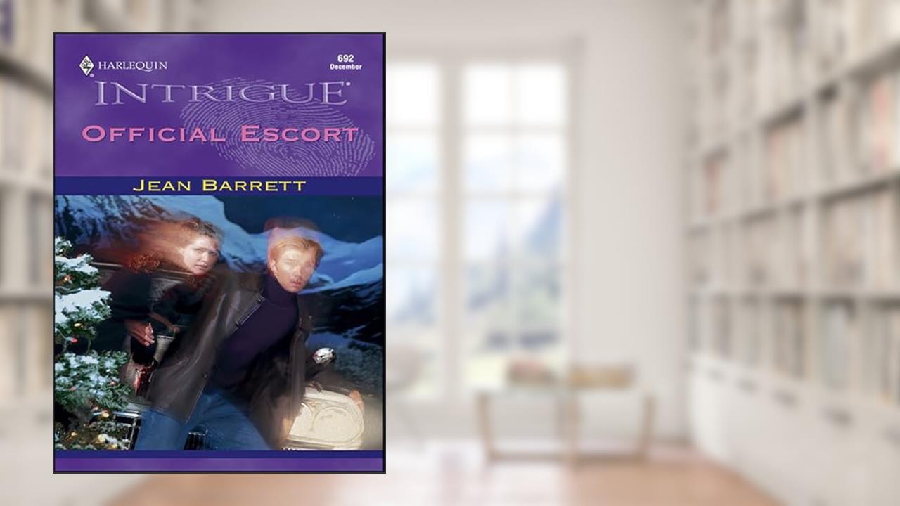 Official Escort (Harlequin Intrigue Series Book 692), written by Jean Barrett