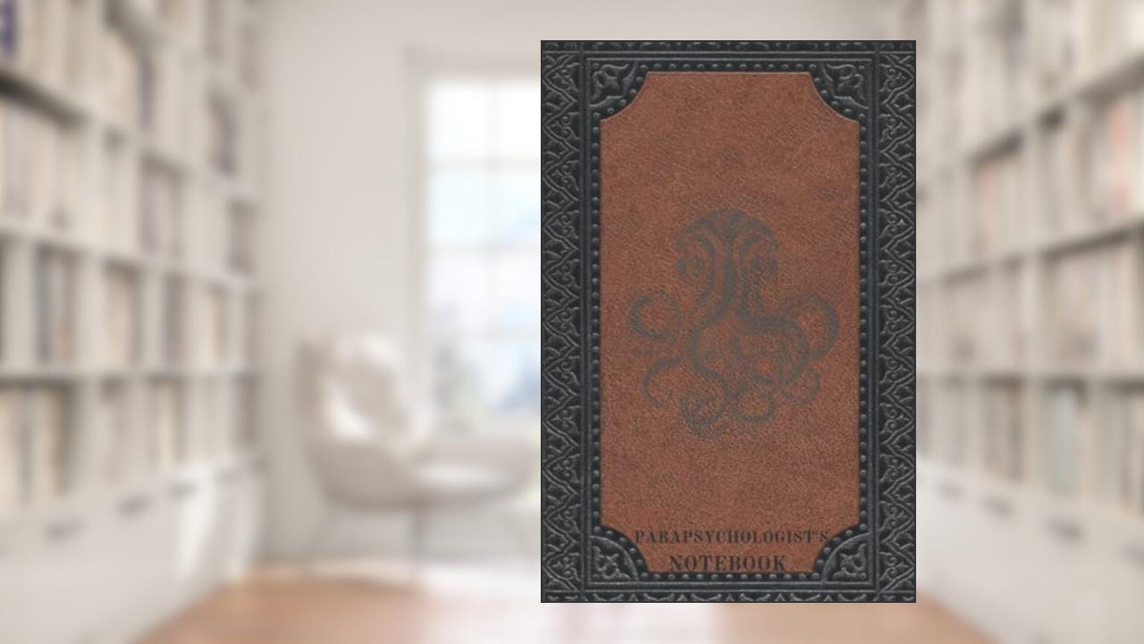 Parapsychologist's Notebook: Horror Style Roleplay Game, Character Journal/Notebook/Chronicle. 140 pages Lovecraftian inspired. Brown & Black style cover., written by G B Tierney