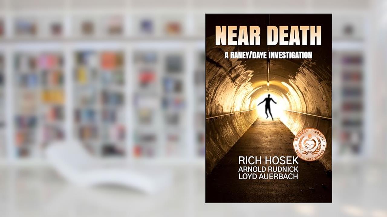 Near Death (A Raney/Daye Investigation Book 1), written by Rich Hosek; Arnold Rudnick; Loyd Auerbach