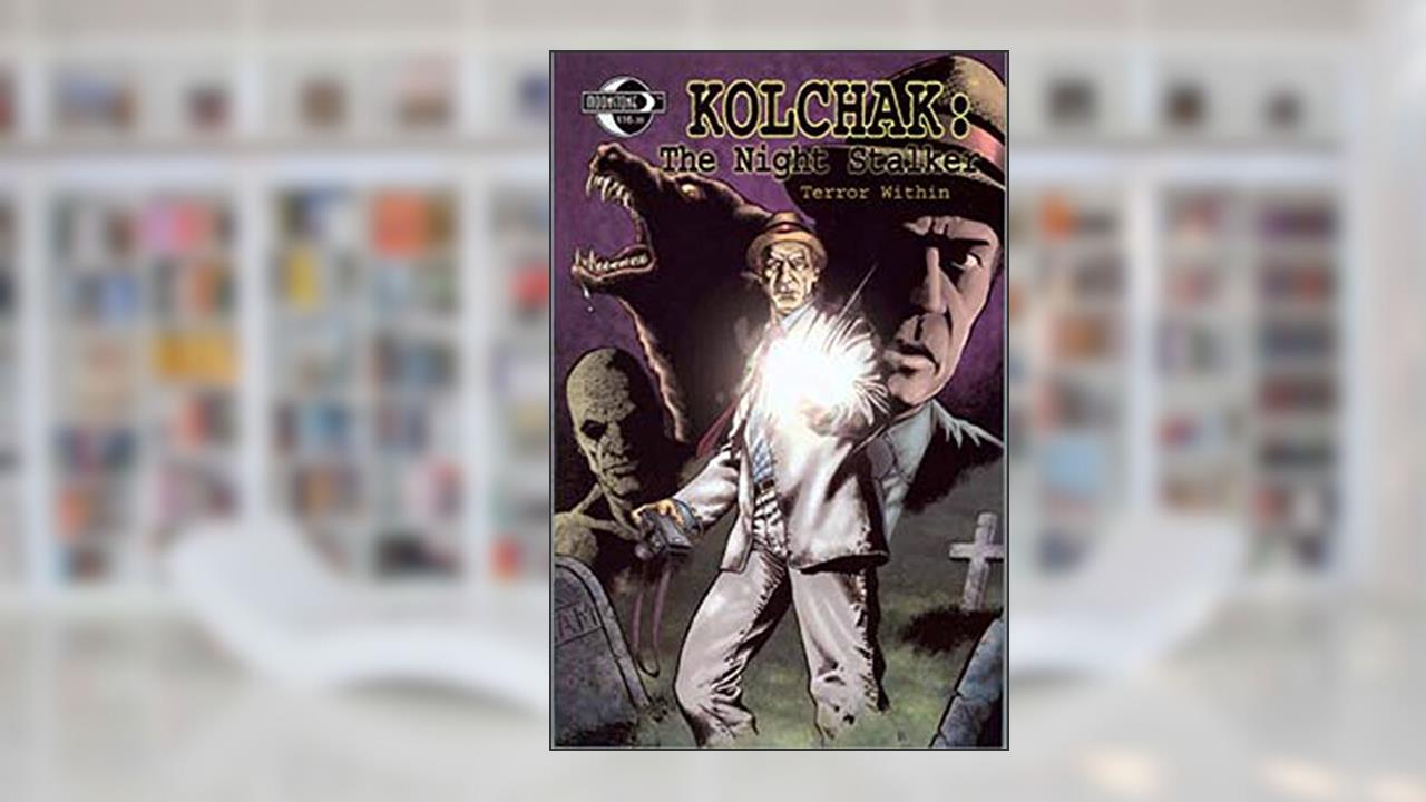 Kolchak The Night Stalker: Terror Within, written by Stefan Pertucha; C. J. Henderson