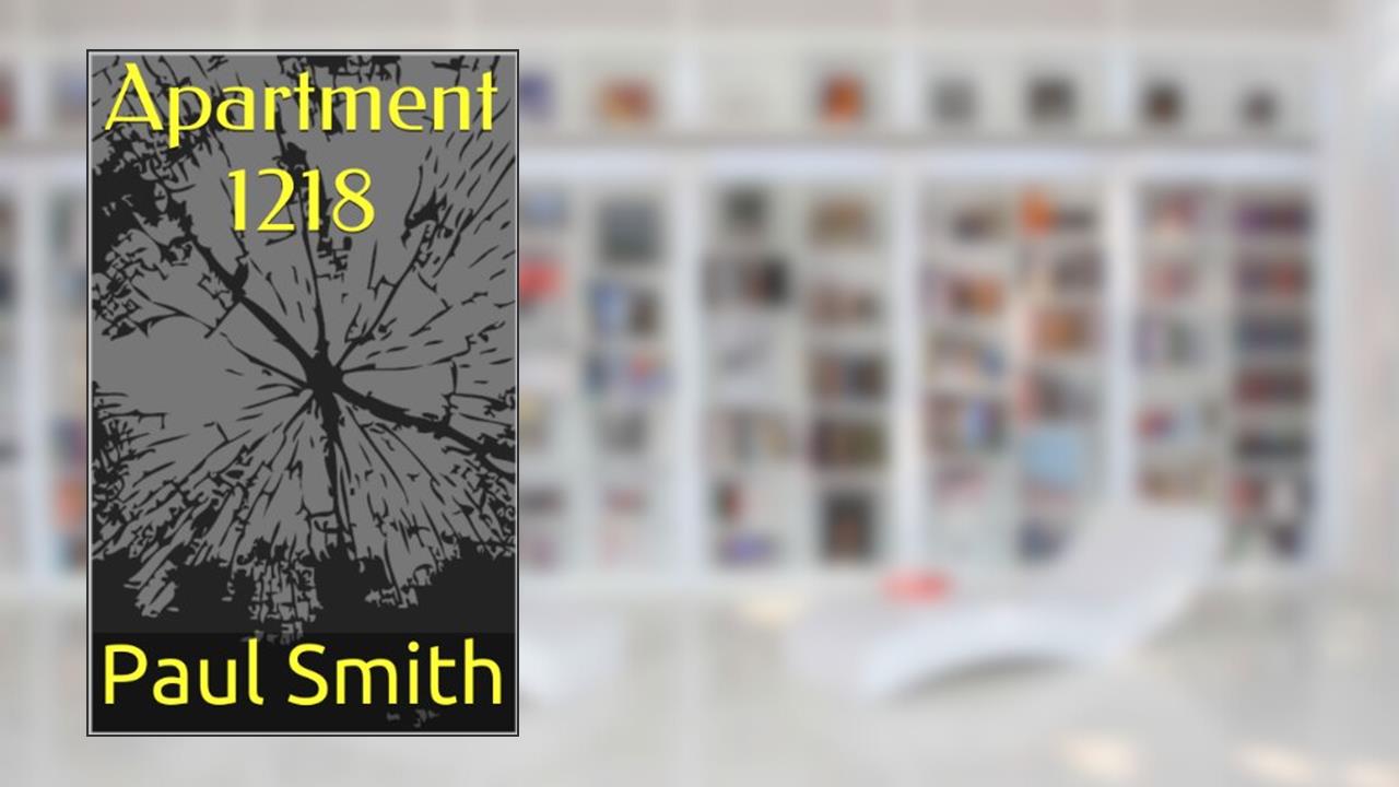 Apartment 1218, written by Paul Smith