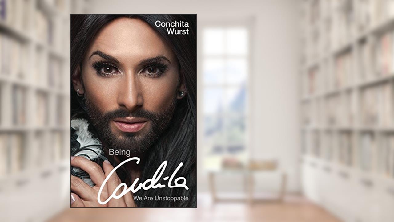Being Conchita: We Are Unstoppable, written by Conchita Wurst