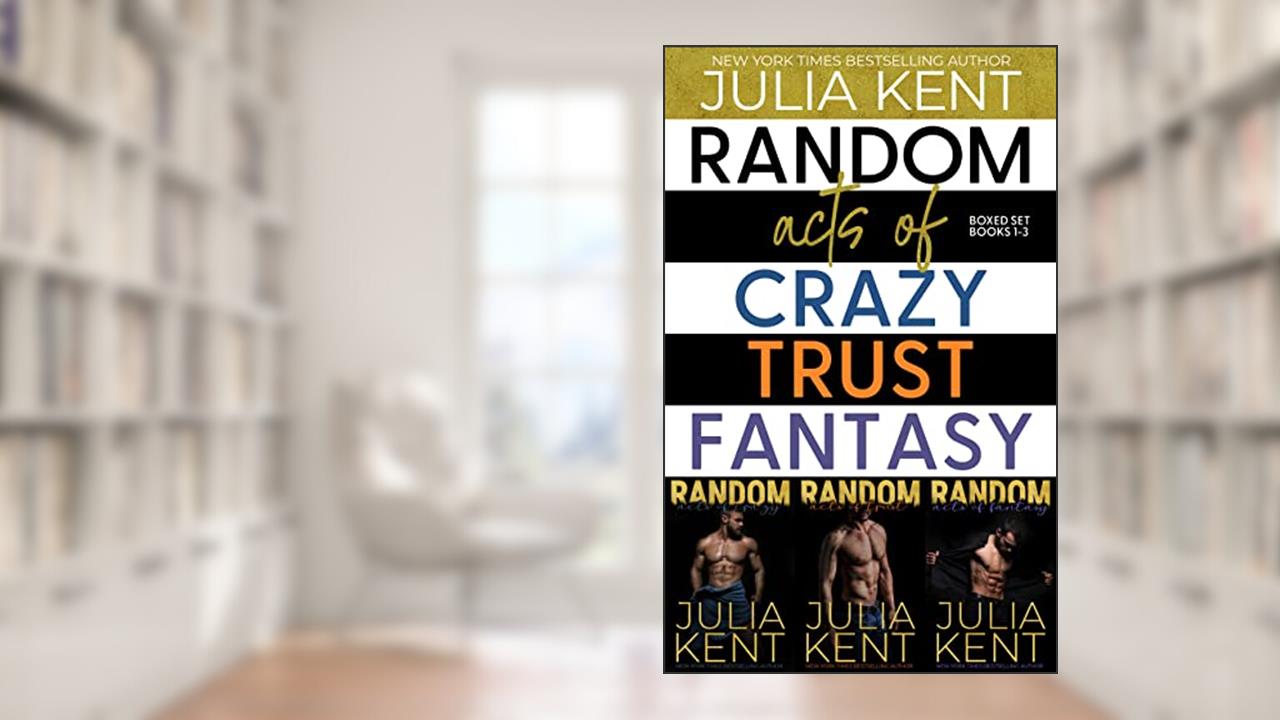 The Random Series Boxed Set (Books 1-3) (Random Box Book 1), written by Julia Kent