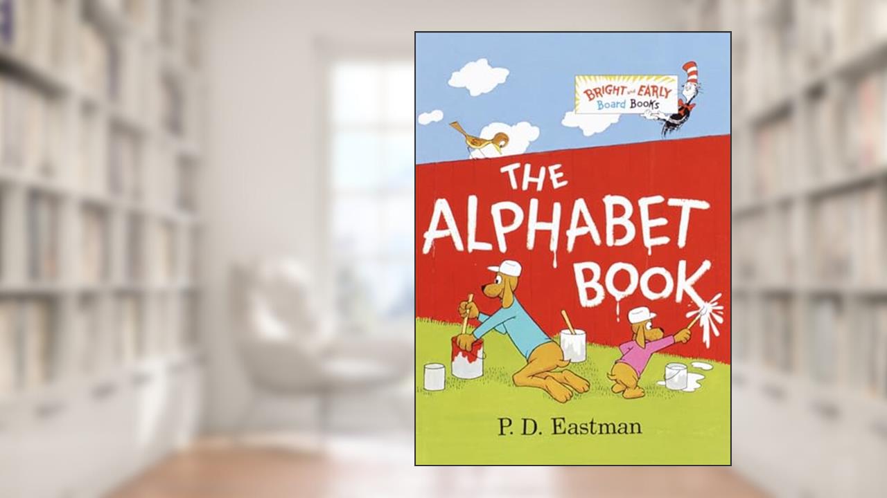 The Alphabet Book (Bright & Early Board Books), written by P.D. Eastman
