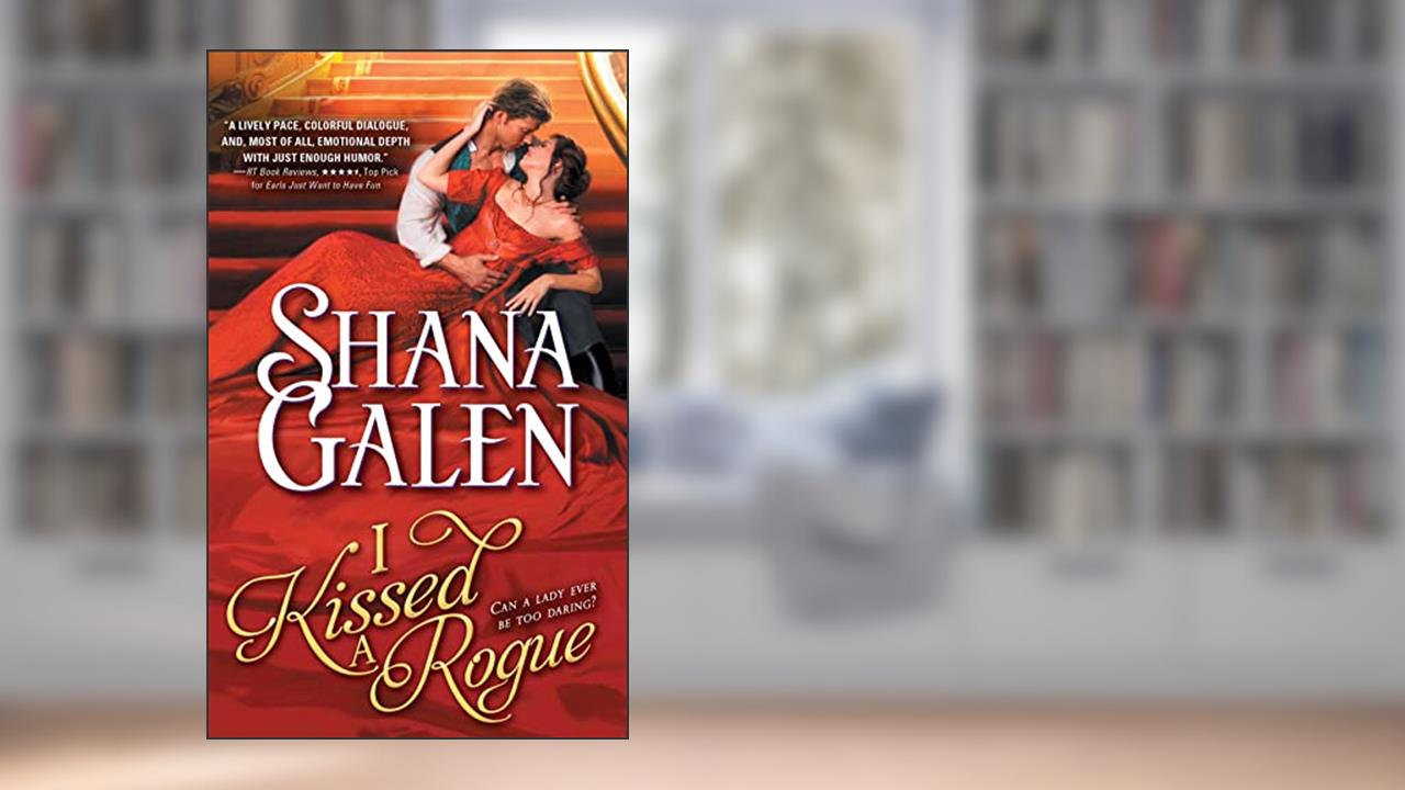 I Kissed a Rogue (Covent Garden Cubs, 3), written by Shana Galen