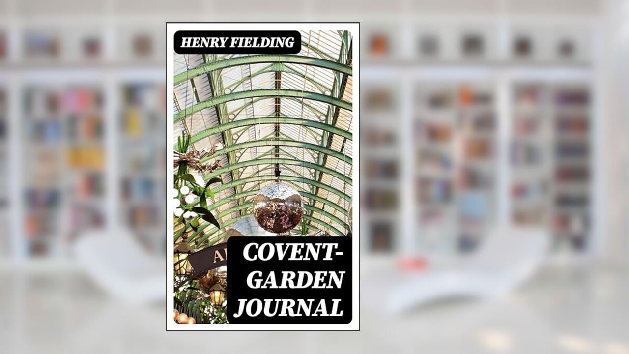 Covent-Garden Journal, written by Henry Fielding