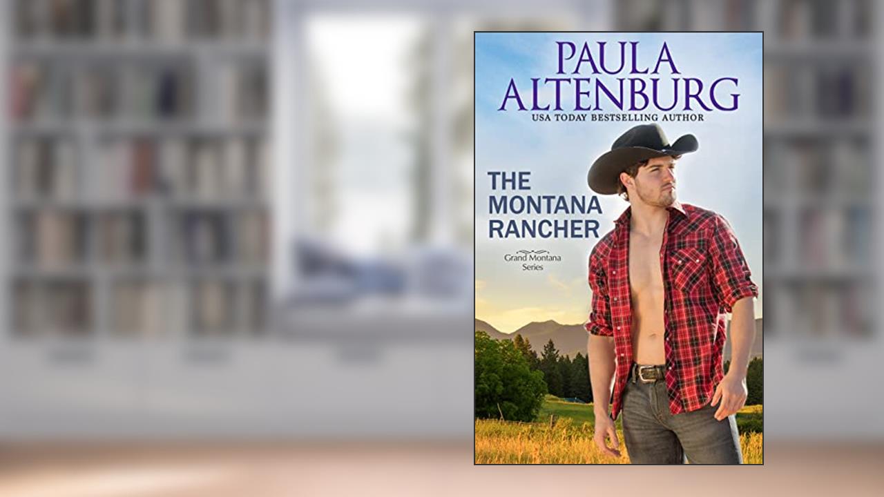The Montana Rancher (The Endeavour Ranch of Grand, Montana Book 3), written by Paula Altenburg