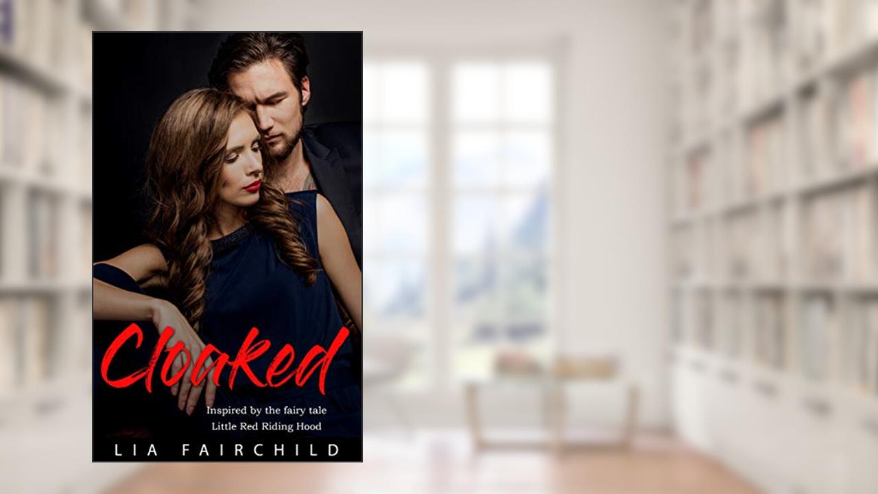 Cloaked, written by Lia Fairchild