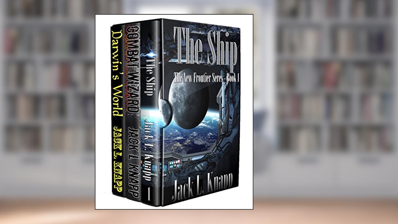 The Jack L Knapp Starter Library: (The Ship, Combat Wizard, and Darwin's World), written by Jack L Knapp