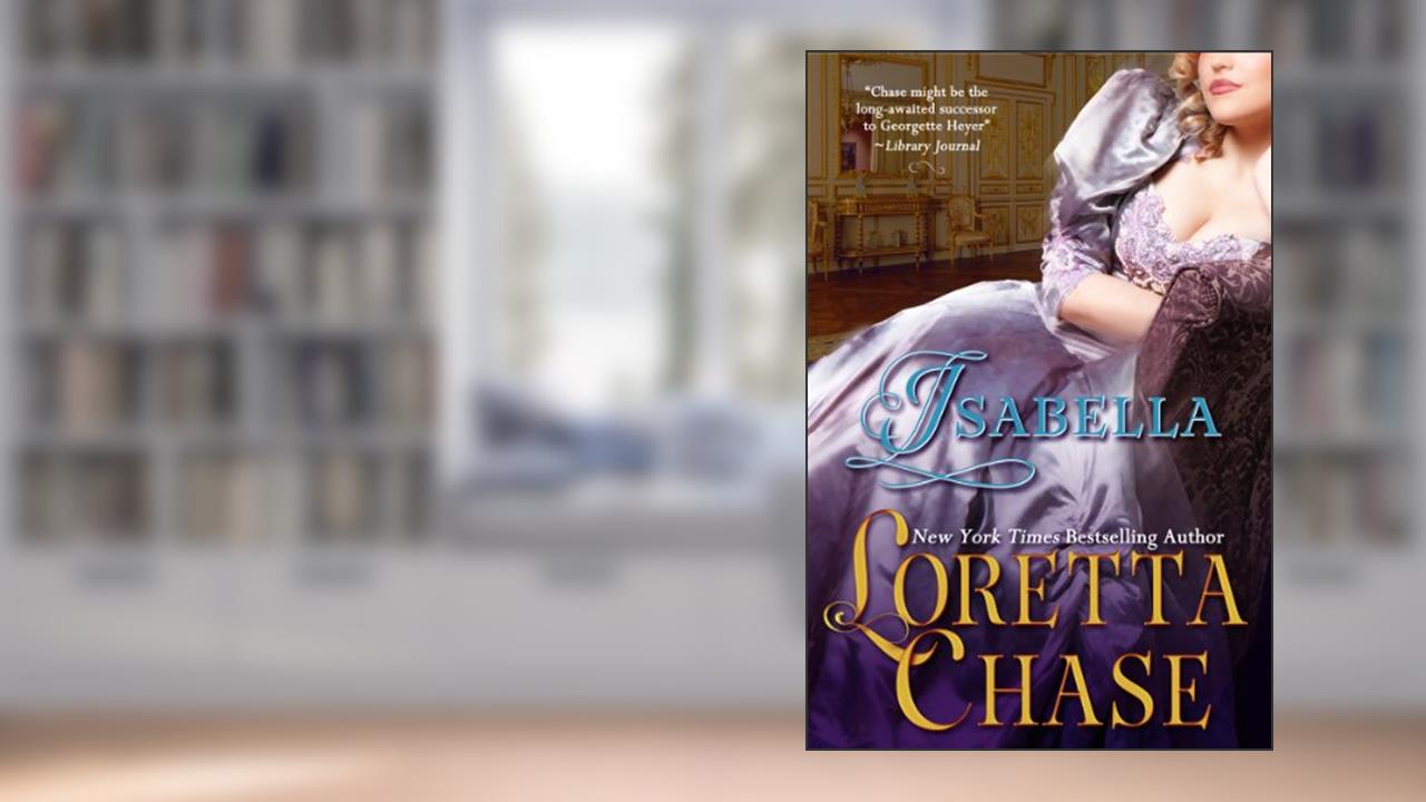 Isabella (Trevelyan Family Book 1), written by Loretta Chase