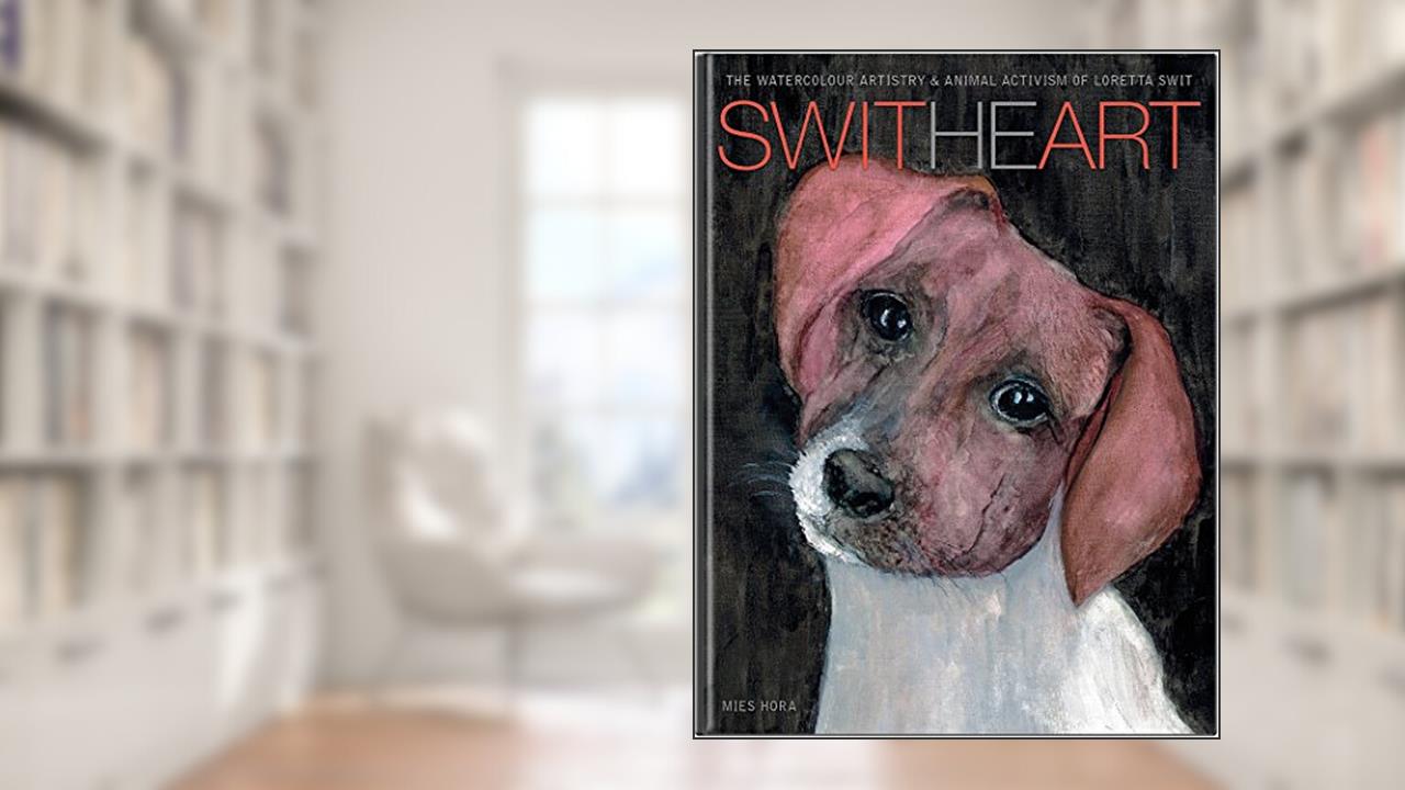 SwitHeart: The Watercolour Artistry & Animal Activism of Loretta Swit, written by Loretta Swit