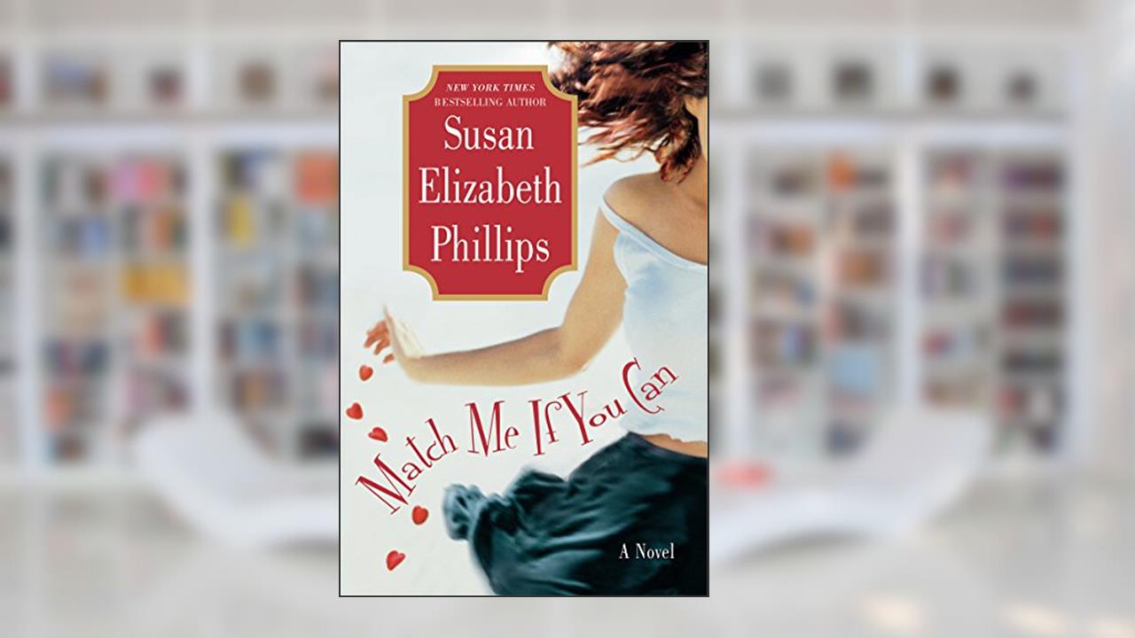 Match Me If You Can (Chicago Stars Book 6), written by Susan Elizabeth Phillips