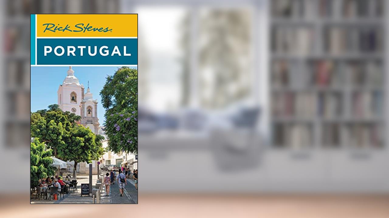 Rick Steves Portugal (Travel Guide), written by Rick Steves