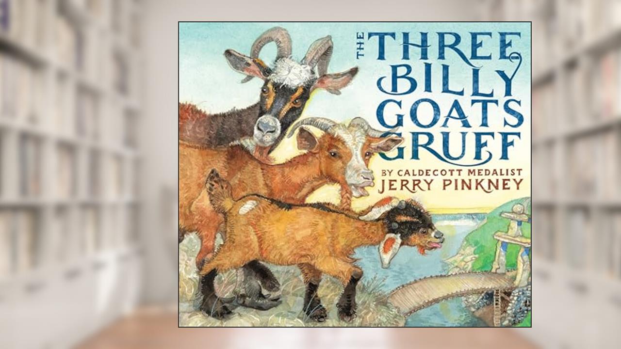 The Three Billy Goats Gruff, written by Jerry Pinkney