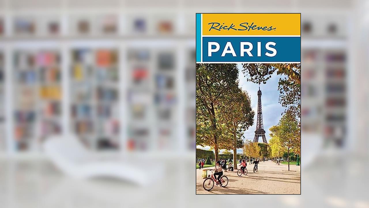 Rick Steves Paris (Travel Guide), written by Rick Steves; Steve Smith; Gene Openshaw