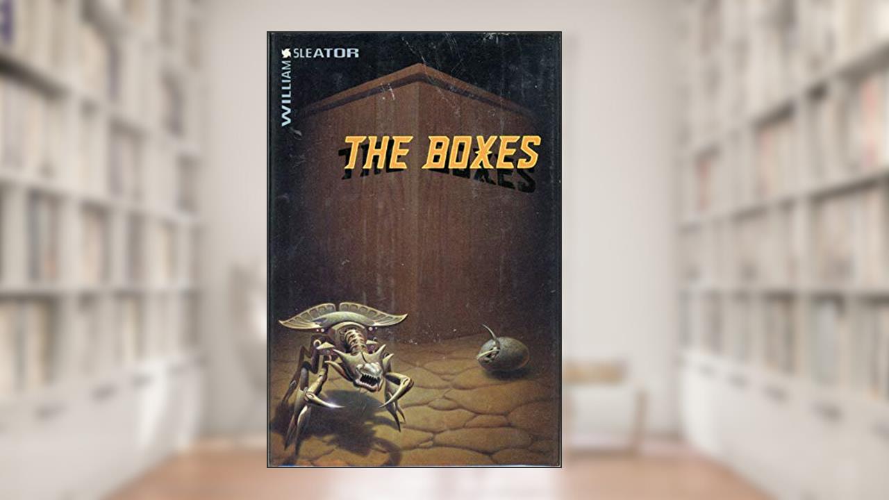 The Boxes, written by William Sleator
