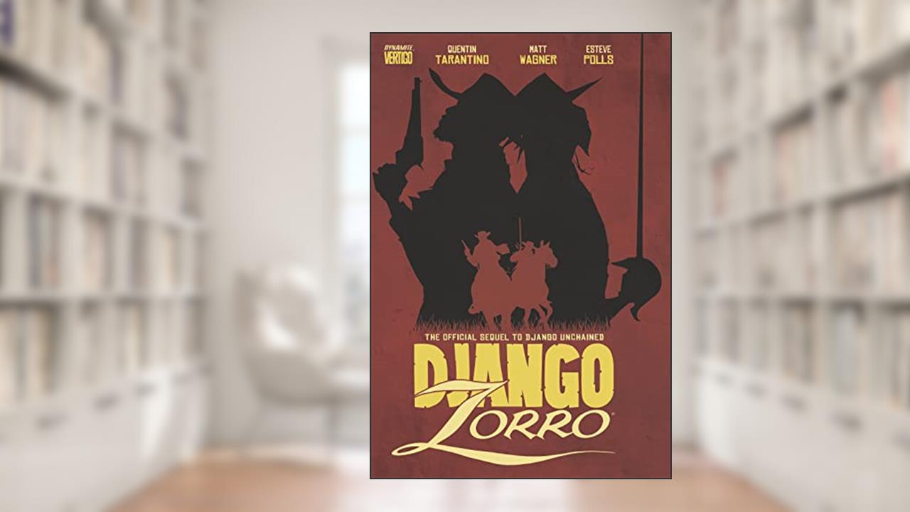 Django/Zorro Vol. 1, written by Quentin Tarantino; Matt Wagner