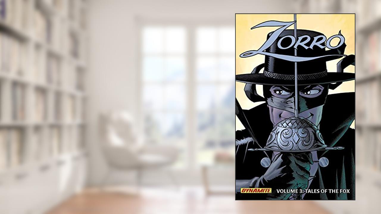 Zorro Year One Volume 3: Tales of the Fox (ZORRO TP), written by Matt Wagner