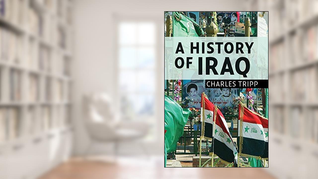A History of Iraq, written by Charles Tripp