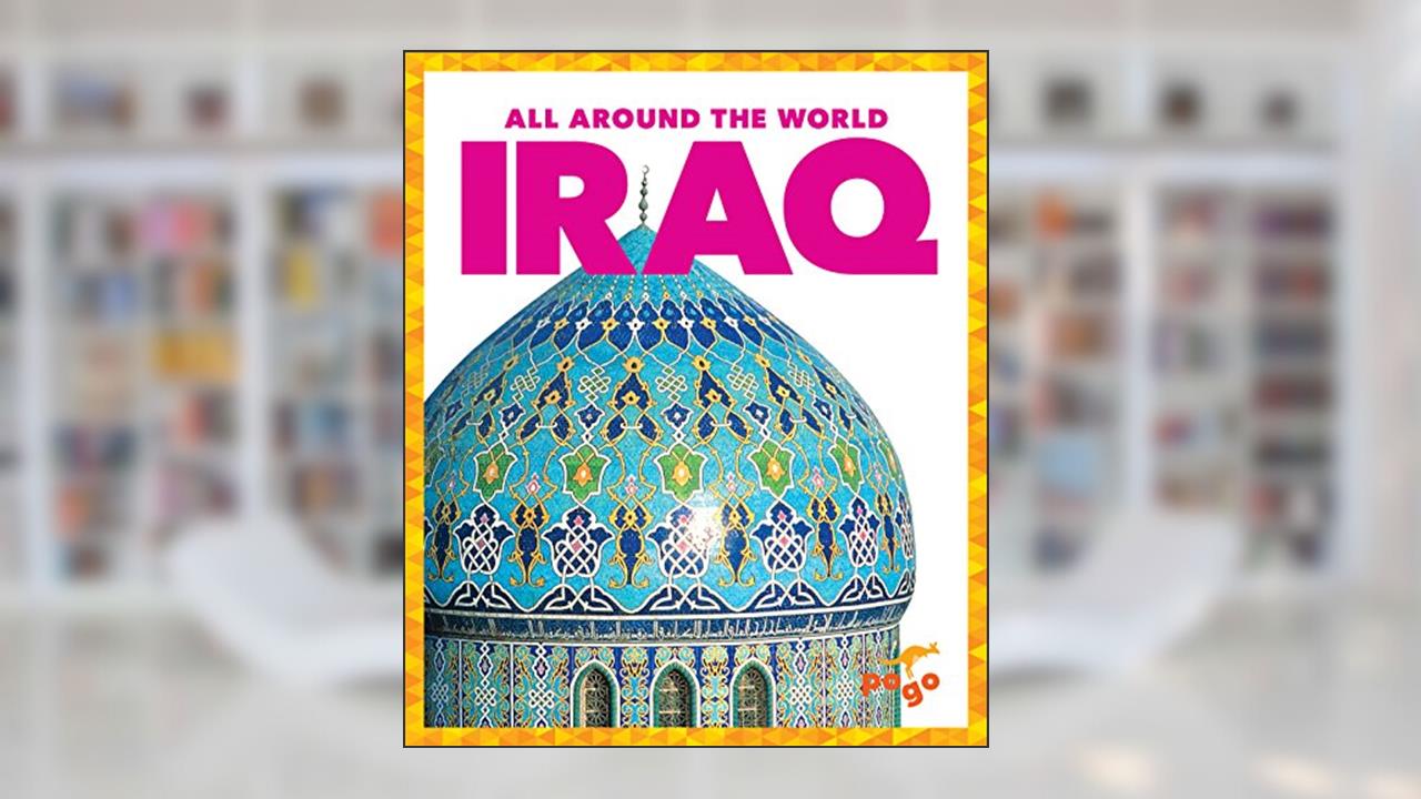 Iraq (Pogo Books: All Around the World), written by Joanne Mattern