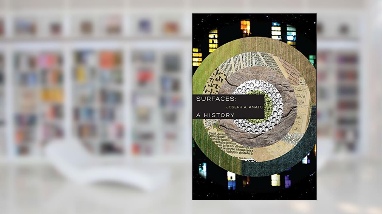 Surfaces: A History, written by Joseph A. Amato