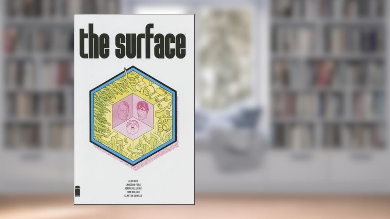 The Surface Volume 1, written by Ales Kot