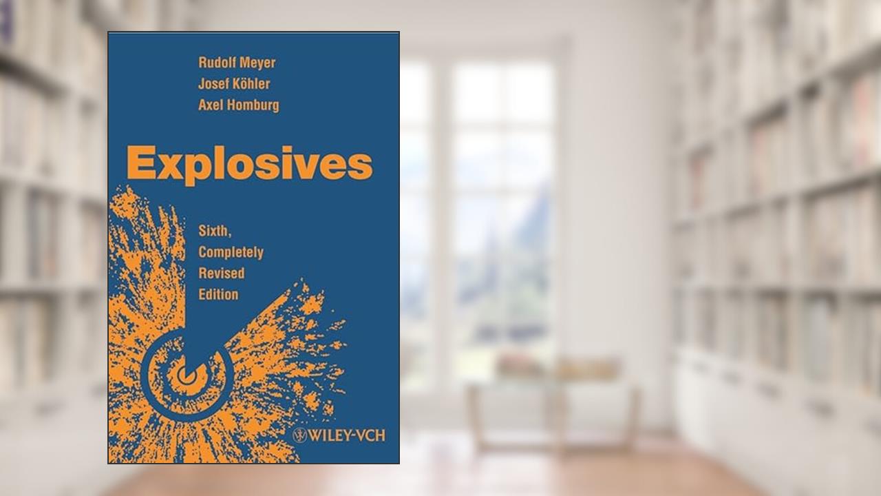 Explosives, written by Rudolf Meyer; Josef Köhler; Axel Homburg