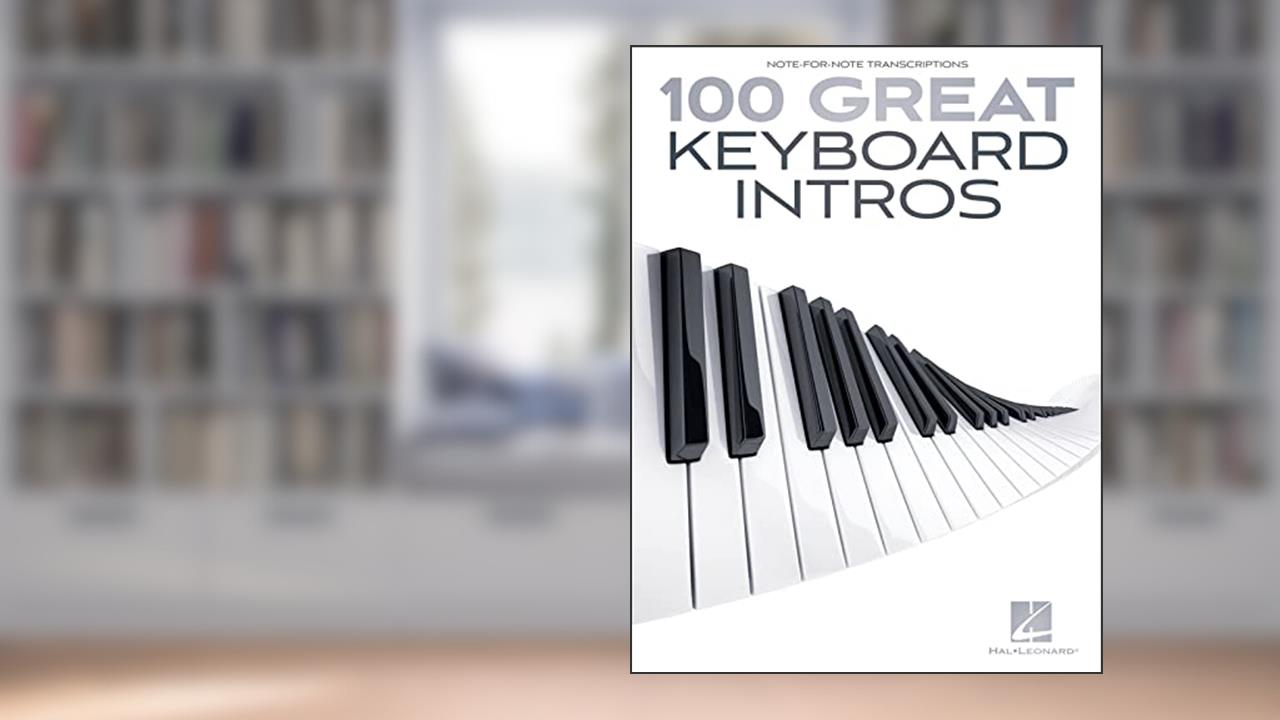 100 Great Keyboard Intros (Note for Note Transcriptions), written by Hal Leonard Corp.