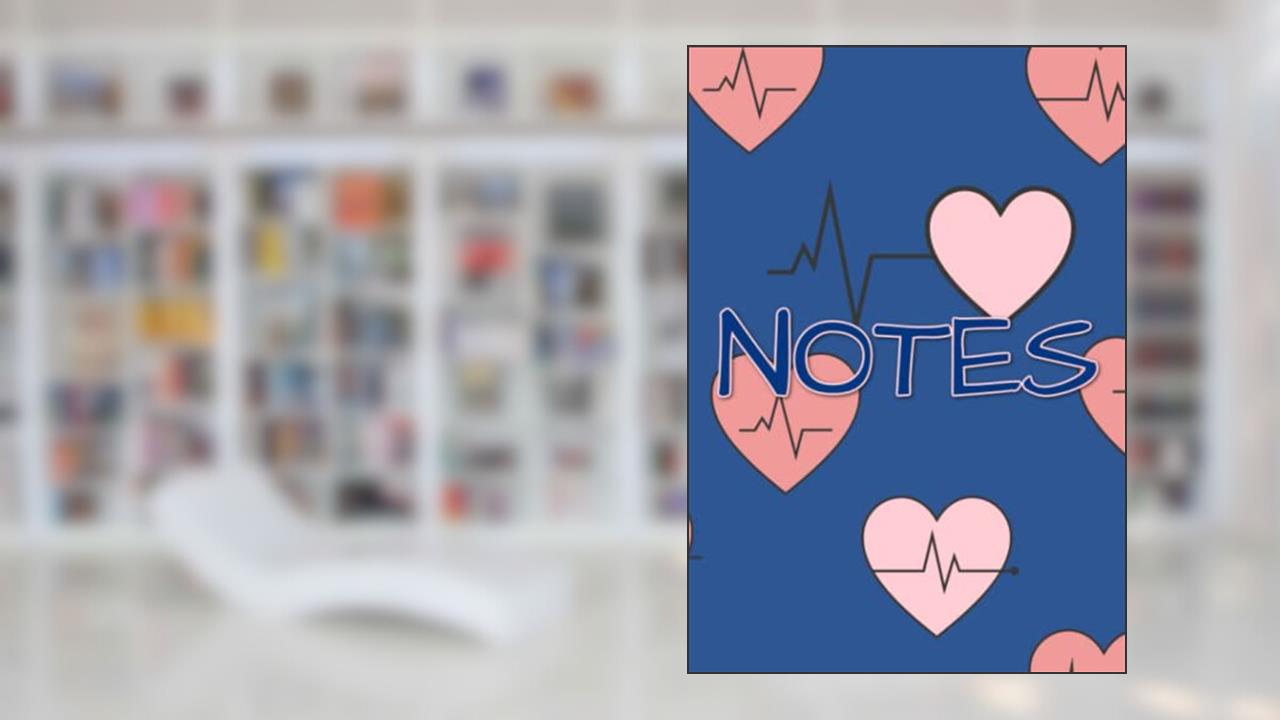Heartbeats Notebook: 100 lined, dateable pages, written by Clare McBride