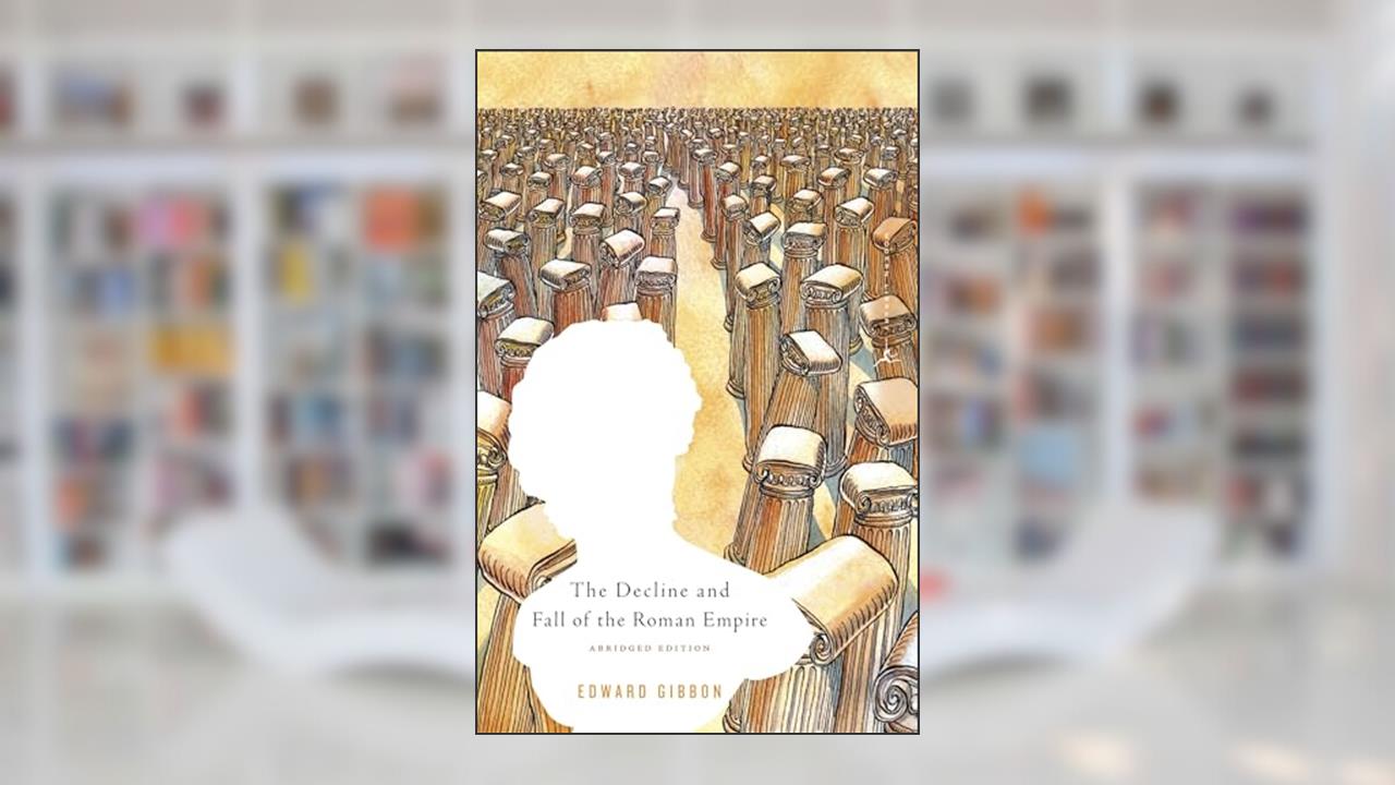 The Decline and Fall of the Roman Empire (Modern Library Classics), written by Edward Gibbon