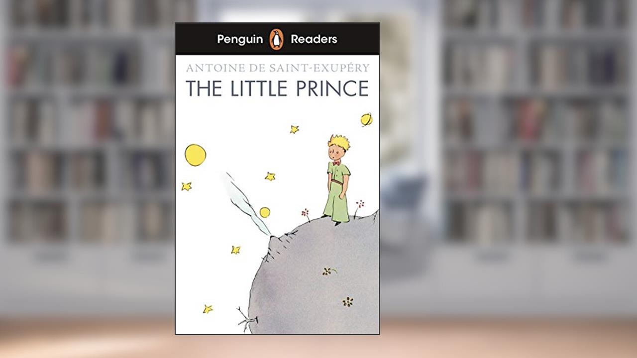 Penguin Readers Level 2: The Little Prince (ELT Graded Reader): Abridged Edition, written by Antoine de Saint-Exupery