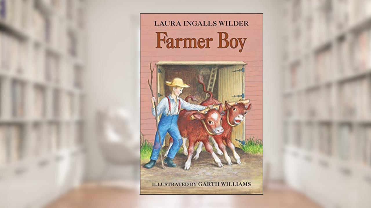 Farmer Boy (Little House, 2), written by Laura Ingalls Wilder