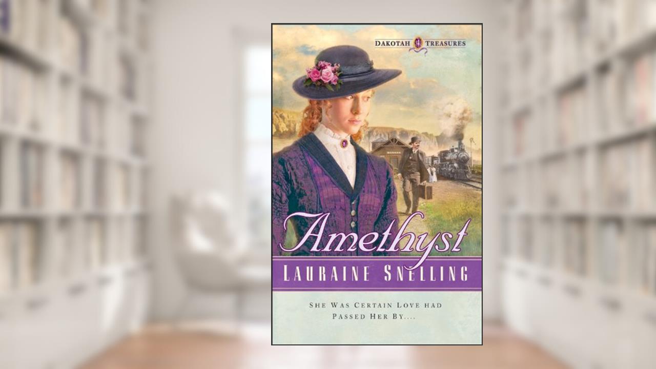 Amethyst (Dakotah Treasures Book #4), written by Lauraine Snelling