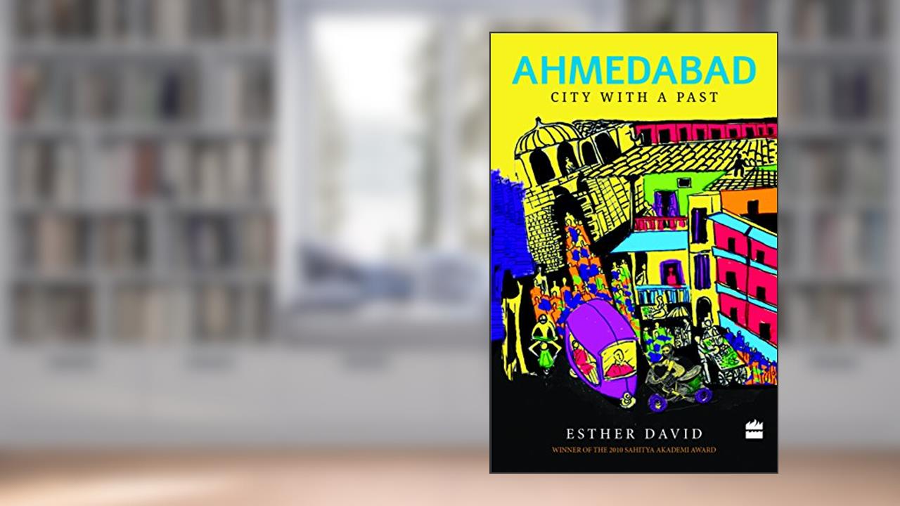 Ahmedabad, written by Esther David