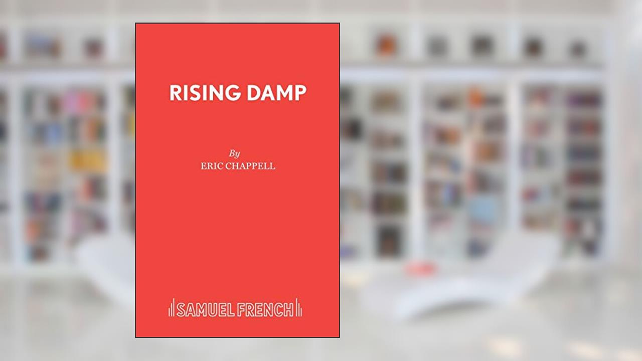 Rising Damp, written by Eric Chappell