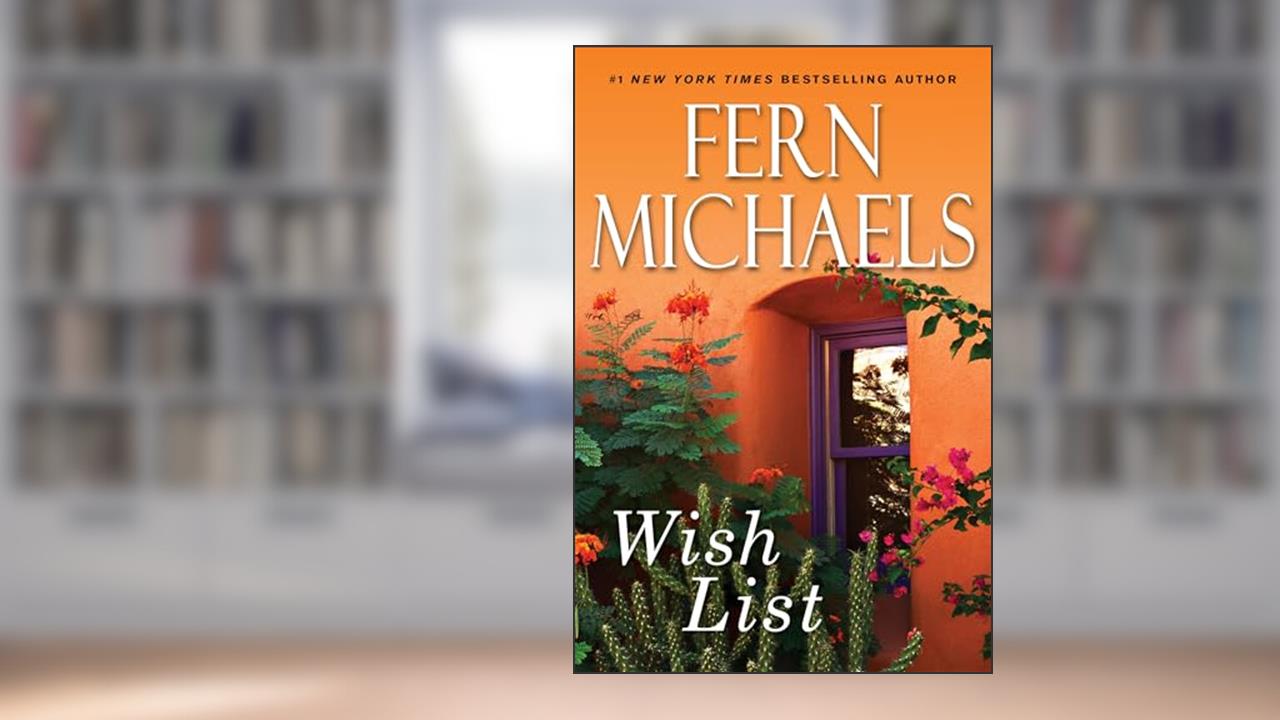 Wish List, written by Fern Michaels