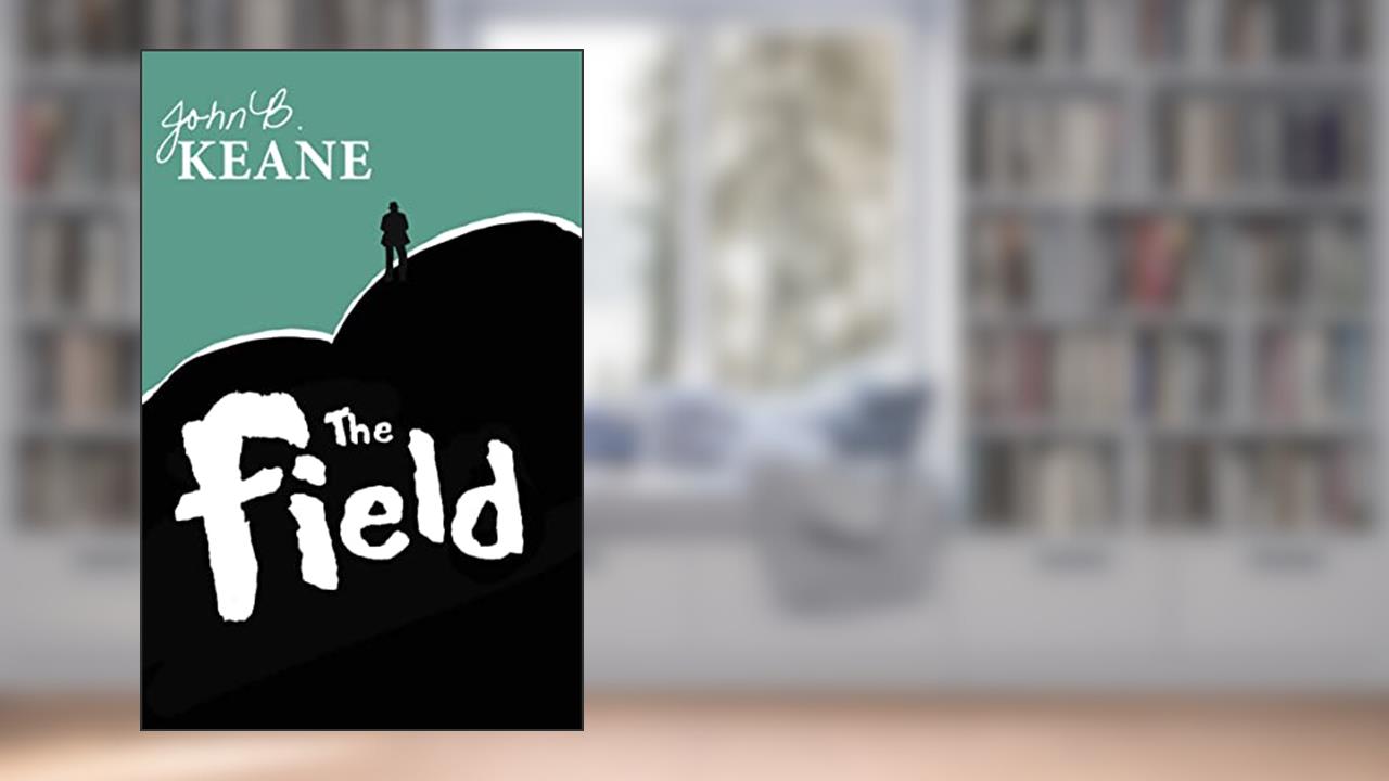 The Field, written by John B. Keane